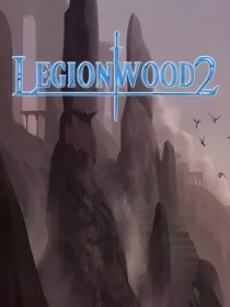 Legionwood 2: Rise of the Eternal's Realm: Director's Cut