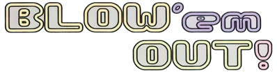 Blow 'em Out! - Clear Logo
