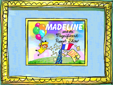 Madeline and the Magnificent Puppet Show - Screenshot - Game Title