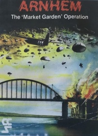 Arnhem: The 'Market Garden' Operation