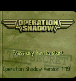 Operation Shadow - Screenshot - Game Title