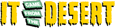 It Came from the Desert - Clear Logo
