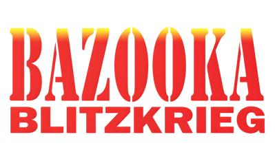 Bazooka Blitzkrieg - Clear Logo