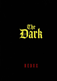 The Dark: Redux