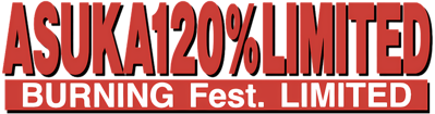 Asuka 120% Limited BURNING Fest. - Clear Logo Image
