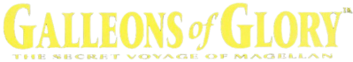 Galleons of Glory: The Secret Voyage of Magellan - Clear Logo