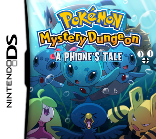Pokémon Mystery Dungeon: A Phione's Tale