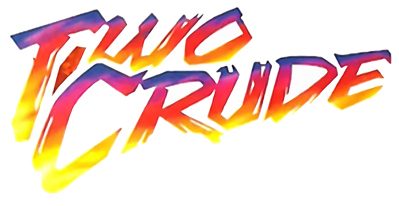 Two Crude - Clear Logo
