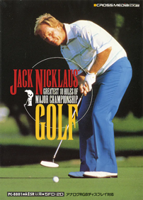 Jack Nicklaus' Greatest 18 Holes of Major Championship Golf