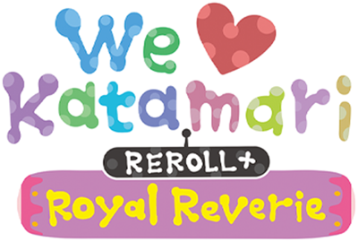 We Love Katamari Reroll+ Royal Reverie - Clear Logo Image
