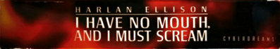 I Have No Mouth, and I Must Scream - Box - Spine