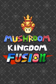 Mushroom Kingdom Fusion