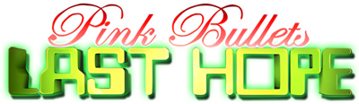 Last Hope: Pink Bullets - Clear Logo Image