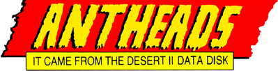 Antheads: It Came From the Desert II Data Disk - Clear Logo