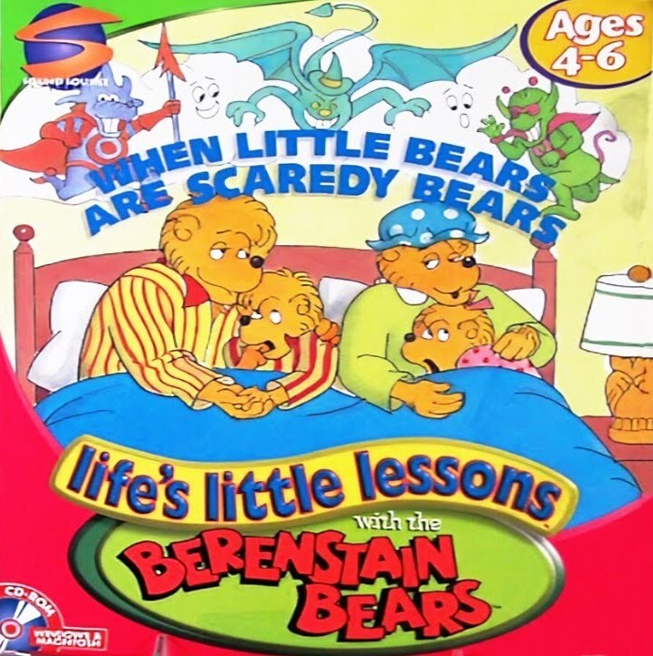 Life's Little Lessons with the Berenstain Bears: When Little Bears Are Scaredy Bears