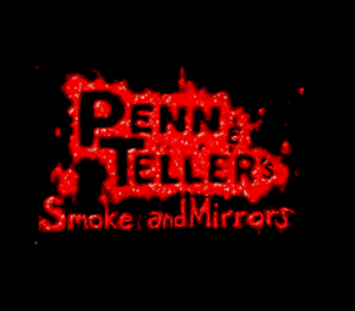 Penn & Teller's Smoke and Mirrors - Screenshot - Game Title