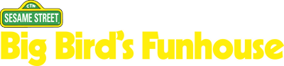 Sesame Street: Big Bird's Funhouse - Clear Logo Image