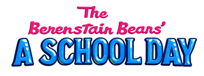 The Berenstain Bears' A School Day - Clear Logo