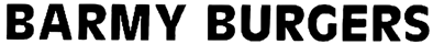 Barmy Burgers - Clear Logo Image