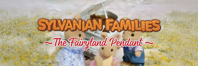Sylvanian Families: Otogi no Kuni no Pendant - Arcade - Marquee