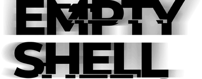 EMPTY SHELL - Clear Logo
