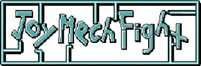 Joy Mech Fight - Clear Logo