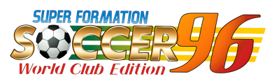 Super Formation Soccer 96: World Club Edition - Clear Logo