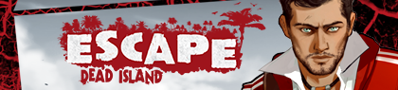 Escape Dead Island - Banner