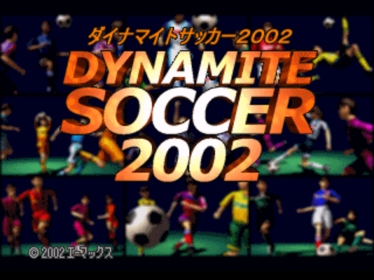 Dynamite Soccer 2002 - Screenshot - Game Title Image