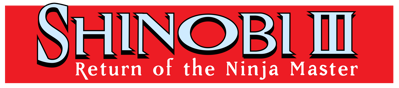 Shinobi III: Return of the Ninja Master - Clear Logo