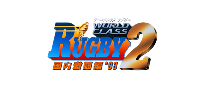 World Class Rugby 2: Kokunai Gekitou Hen '93 - Clear Logo