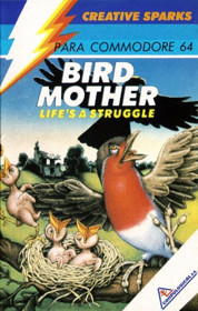 Bird Mother: Life's a Struggle