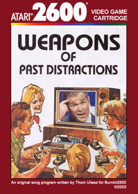 Weapons of Past Distractions