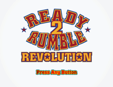 Ready 2 Rumble: Revolution - Screenshot - Game Title