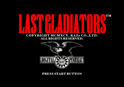Last Gladiators: Digital Pinball - Screenshot - Game Title