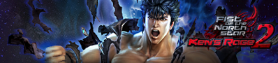 Fist of the North Star: Ken's Rage 2 - Banner