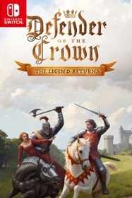Defender of the Crown: The Legend Returns
