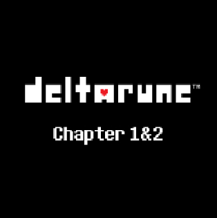 DELTARUNE Chapter 1&2