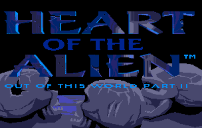 Heart of the Alien: Out of This World Parts I and II - Screenshot - Game Title Image