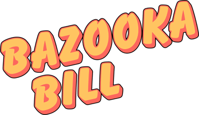 Bazooka Bill - Clear Logo
