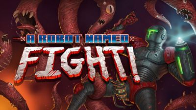 A Robot Named Fight! - Banner
